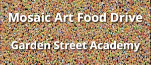 Garden Street Academy Mosaic Art Food Drive Banner